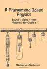Image for A Phenomena-Based Physics: Sound, Light, Heat : Volume 2 for Grade 7