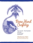 Image for Bare hand crafting  : two hands, no needles!