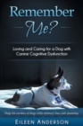 Image for Remember Me? : Loving and Caring for a Dog with Canine Cognitive Dysfunction