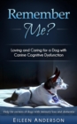 Image for Remember Me?: Loving and Caring for a Dog with Canine Cognitive Dysfunction