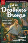 Image for Cast in deathless bronze: Andrew Rowan, the Spanish-American War, and the origins of American empire