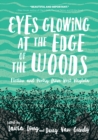 Image for Eyes Glowing at the Edge of the Woods: Fiction and Poetry from West Virginia
