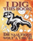 Image for I Dig This Book! Bilingual (Navajo &amp; English)