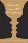Image for Born in a second language