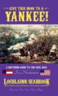 Image for Give This Book to a Yankee! : A Southern Guide to the Civil War For Northerners