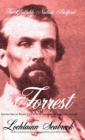Image for The Quotable Nathan Bedford Forrest : Selections From the Writings and Speeches of the Confederacy&#39;s Most Brilliant Cavalryman