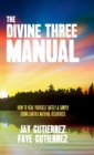 Image for The Divine Three Manual