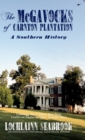 Image for The McGavocks of Carnton Plantation : A Southern History