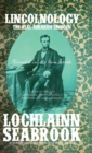 Image for Lincolnology : The Real Abraham Lincoln Revealed in His Own Words