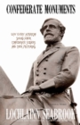 Image for Confederate Monuments : Why Every American Should Honor Confederate Soldiers and Their Memorials
