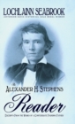 Image for The Alexander H. Stephens Reader : Excerpts From the Works of a Confederate Founding Father