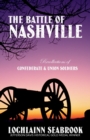 Image for The Battle of Nashville : Recollections of Confederate and Union Soldiers