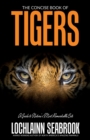 Image for The Concise Book of Tigers