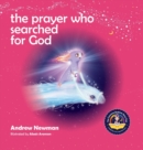 Image for The Prayer Who Searched For God