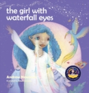 Image for The Girl With Waterfall Eyes : Helping children to see beauty in themselves and others