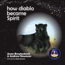 Image for How Diablo Became Spirit
