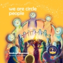 Image for We Are Circle People : Helping children find connection and belonging in the modern-day village