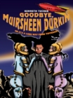 Image for Goodbye, Muirsheen Durkin