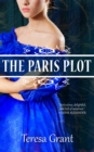 Image for Paris Plot: A Malcolm &amp; Suzanne Rannoch Historical Mystery