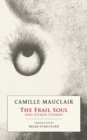 Image for The Frail Soul : and Other Stories