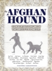 Image for The Afghan Hound : Conversations with the Breed&#39;s Pioneers