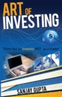 Image for Art of Investing : Think like an investor NOT as a trader