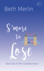Image for S&#39;more to Lose