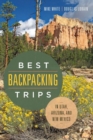 Image for Best backpacking trips in Utah, Arizona, and New Mexico