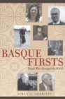 Image for Basque Firsts : People Who Changed the World