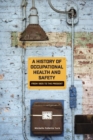 Image for A history of occupational health and safety: from 1905 to the present