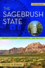 Image for The Sagebrush State : Nevada&#39;s History, Government, and Politics