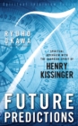 Image for 7 Future Predictions: Spiritual Interview with the Guardian Spirit of Henry Kissinger