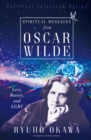Image for Spiritual Messages from Oscar Wilde: Love, Beauty, and Lgbt