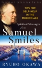 Image for Spiritual Messages from Samuel Smiles: Tips for Self-Help in the Modern Age