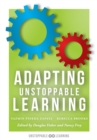 Image for Adapting Unstoppable Learning : how to differentiate instruction to improve student success at all learning levels