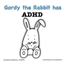 Image for Gordy the Rabbit has ADHD