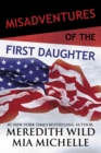 Image for Misadventures of the First Daughter