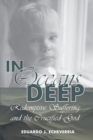 Image for In Oceans Deep : Redemptive Suffering and the Crucified God