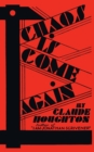 Image for Chaos Is Come Again (Valancourt 20th Century Classics)