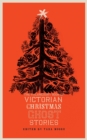 Image for The Valancourt Book of Victorian Christmas Ghost Stories