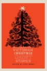 Image for The Valancourt Book of Victorian Christmas Ghost Stories