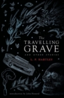 Image for The Travelling Grave and Other Stories (Valancourt 20th Century Classics)