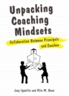 Image for Unpacking coaching mindsets  : collaboration between principals and coaches
