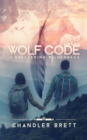 Image for Wolf Code: A Sheltering Wilderness