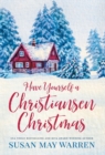 Image for Have Yourself a Christiansen Christmas : A holiday story from your favorite small town family