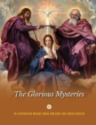 Image for The Glorious Mysteries : An Illustrated Rosary Book for Kids and Their Families