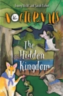 Image for Hidden Kingdom: The Nocturnals Book 4