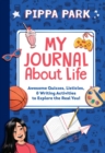 Image for My Journal About Life : Awesome Quizzes, Listicles &amp; Writing Activities to Explore the Real You!