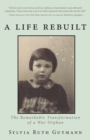 Image for A Life Rebuilt : The Remarkable Transformation of a War Orphan
