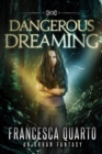 Image for Dangerous Dreaming